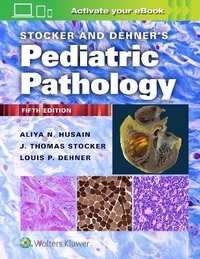 Abbildung von: Stocker and Dehner's Pediatric Pathology - WOLTERS KLUWER HEALTH
