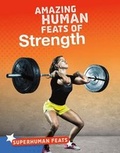 Cover: Amazing Human Feats of Strength - Raintree