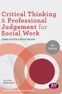 Cover: Critical Thinking and Professional Judgement for Social Work - Learning Matters Ltd