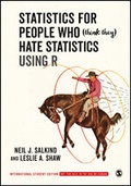 Cover: Statistics for People Who (Think They) Hate Statistics Using R - International Student Edition - SAGE Publications Inc