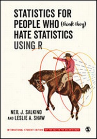 Enlarge image Cover: Statistics for People Who (Think They) Hate Statistics Using R - International Student Edition - SAGE Publications Inc