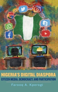 Abbildung von: Nigeria's Digital Diaspora - University of Rochester Press