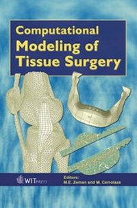 Enlarge image Cover: Computational Modelling of Tissue Surgery - WIT Press
