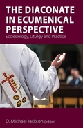 Cover: The Diaconate in Ecumenical Perspective - Sacristy Press
