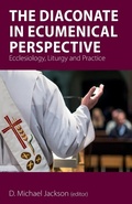 Cover: The Diaconate in Ecumenical Perspective - Sacristy Press