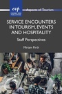 Cover: Service Encounters in Tourism, Events and Hospitality - Channel View Publications