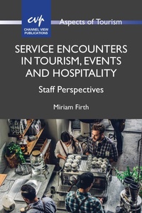 Enlarge image Cover: Service Encounters in Tourism, Events and Hospitality - Channel View Publications