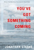 Cover: You've Got Something Coming - Black Heron Press