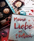 Cover: Meine Liebe ist t&ouml;dlich - BookRix