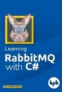 Cover: Learning RabbitMQ With C# - BPB Publications