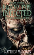 Cover: Blood Type Infected 3 - Death Becomes Us - Blood Type Infected