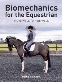 Abbildung von: Biomechanics for the Equestrian - J.A.Allen & Co Ltd