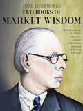 Cover: Jesse Livermore's Two Books of Market Wisdom - Mockingbird Press