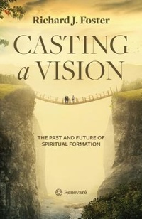 Enlarge image Cover: Casting a Vision - Renovaré