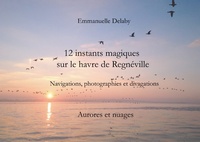 Abbildung von: 12 instants magiques sur le havre de Regnéville - Books on Demand