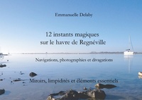 Abbildung von: 12 instants magiques sur le havre de Regnéville - Books on Demand