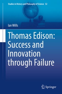 Enlarge image Cover: Thomas Edison: Success and Innovation through Failure - Springer