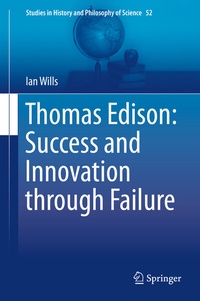 Enlarge image Cover: Thomas Edison: Success and Innovation through Failure - Springer