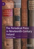Cover: The Periodical Press in Nineteenth-Century Ireland - Palgrave Macmillan