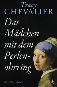 Enlarge image Cover: Das Mädchen mit dem Perlenohrring - Atlantik Verlag