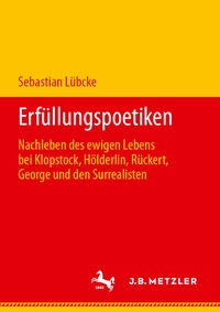 Abbildung von: Erfüllungspoetiken - J.B. Metzler