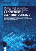 Cover: Wechselstr&ouml;me, Drehstrom, Leitungen, Anwendungen der Fourier-, der Laplace- und der z-Transformation - De Gruyter Oldenbourg