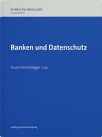 Abbildung von: Banken und Datenschutz - Helbing & Lichtenhahn