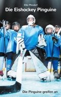 Cover: Die Eishockey Pinguine - BoD - Books on Demand