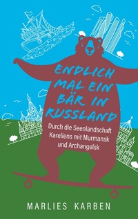 Abbildung von: Endlich mal ein Bär in Russland - BoD - Books on Demand
