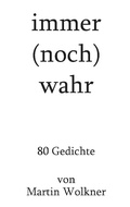 Cover: immer (noch) wahr - BoD - Books on Demand