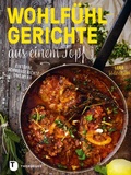 Cover: Wohlf&uuml;hlgerichte aus einem Topf - Jan Thorbecke Verlag