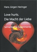 Cover: Love hurts. Die Macht der Liebe - Mykum Verlag