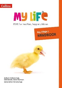 Enlarge image Cover: Key Stage 1 Primary PSHE Handbook - Collins