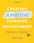 Cover: Creating a Positive Learning Environment - OUP Australia and New Zealand