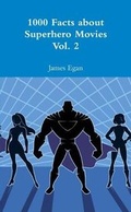 Cover: 1000 Facts about Superhero Movies Vol. 2 - Lulu.com