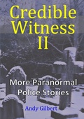 Cover: Credible Witness II: More Paranormal Police Stories - Lulu.com
