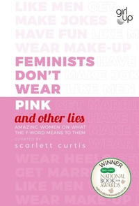 Abbildung von: Feminists Don't Wear Pink (and other lies) - Penguin Books Ltd