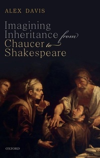 Enlarge image Cover: Imagining Inheritance from Chaucer to Shakespeare - Oxford University Press