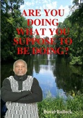Cover: ARE YOU DOING WHAT YOU SUPPOSE TO BE DOING? - Lulu.com