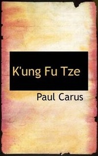 Abbildung von: K'Ung Fu Tze - BiblioLife