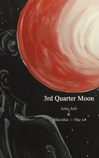 Enlarge image Cover: 3rd Quarter Moon - Lulu.com