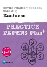 Enlarge image Cover: Pearson REVISE Edexcel GCSE Business Practice Papers Plus - for 2026, 2027 exams - Pearson Education Limited