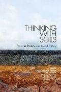Cover: Thinking with Soils - Bloomsbury Academic