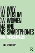 Cover: Why Muslim Women and Smartphones - Bloomsbury Academic