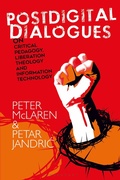 Cover: Postdigital Dialogues on Critical Pedagogy, Liberation Theology and Information Technology - Bloomsbury Academic