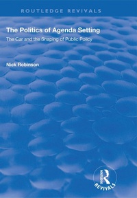 Enlarge image Cover: The Politics of Agenda Setting - Routledge