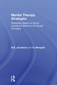 Abbildung von: Marital Therapy Strategies Based On Social Learning & Behavior Exchange Principles - Routledge