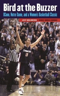 Abbildung von: Bird at the Buzzer - University of Nebraska Press