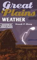 Cover: Great Plains Weather - University of Nebraska Press