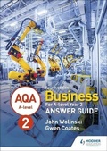 Cover: AQA A-level Business Year 2 Fourth Edition Answer Guide (Wolinski and Coates) - Hodder Education